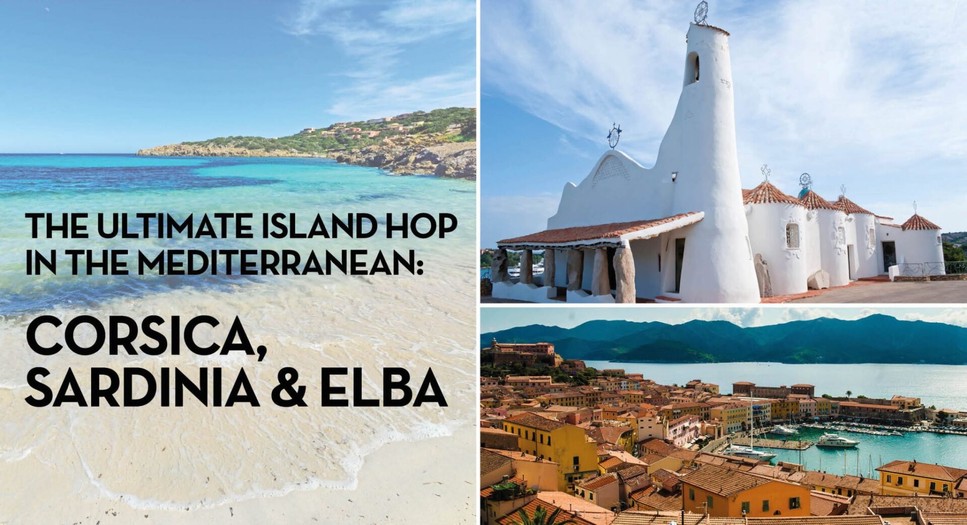 The Ultimate Island Hop: Corisca, Sardinia & Elba