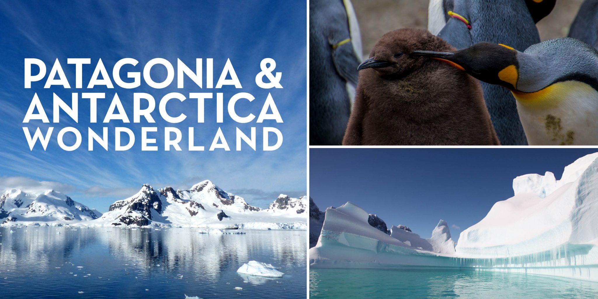 Charter Inspiration: Patagonia & Antarctica Wonderland