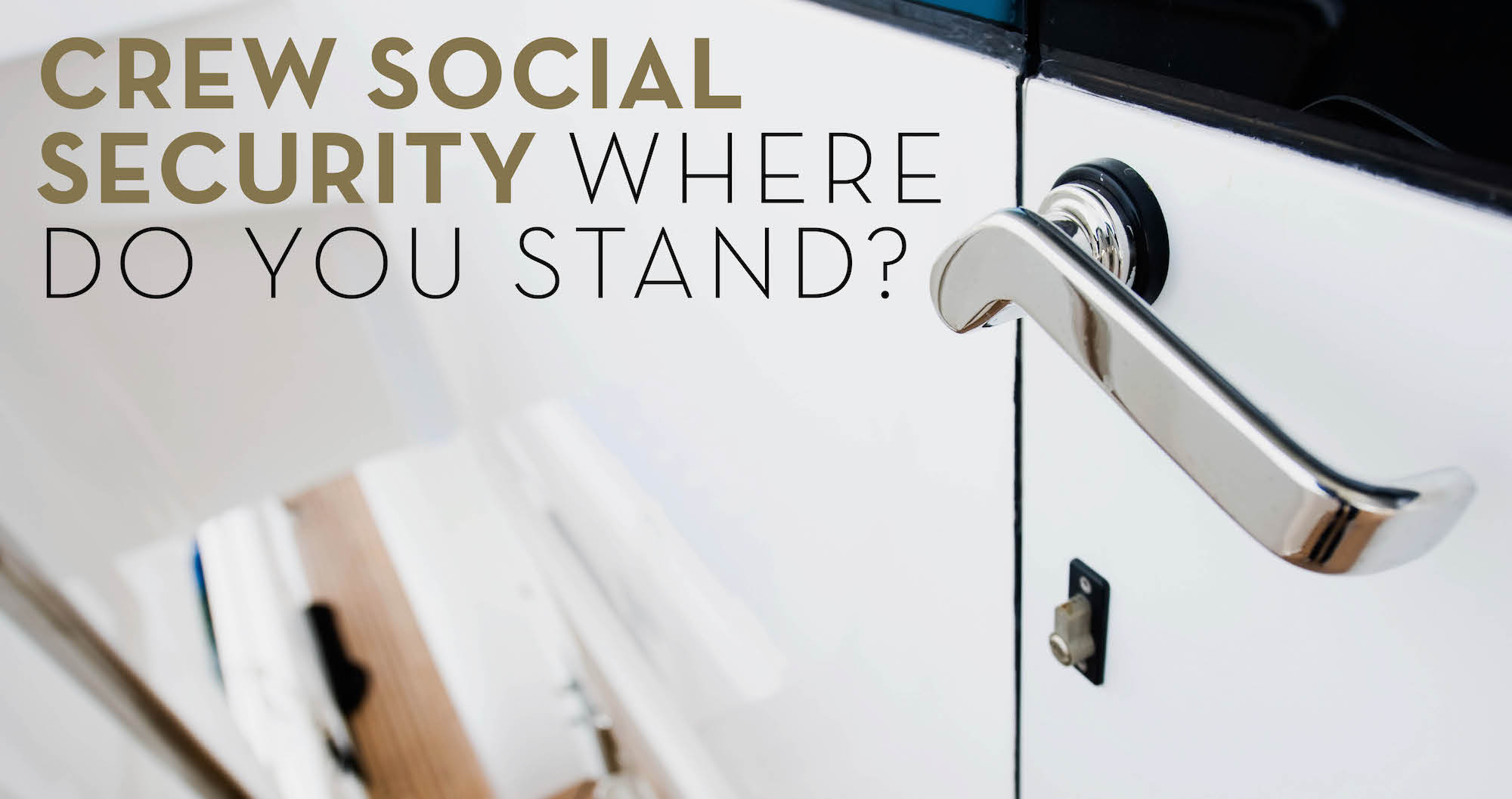 Crew Social Security: Where do you stand?